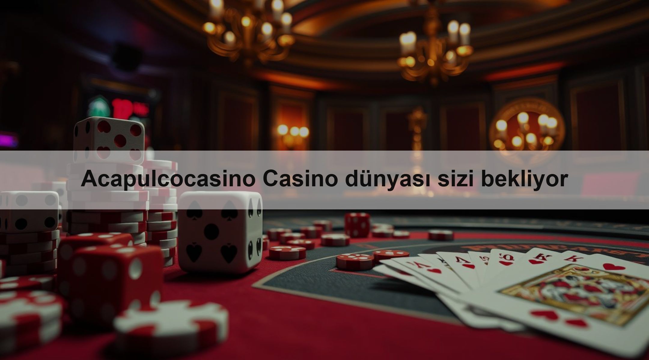 Acapulcocasino Casino dünyası sizi bekliyor