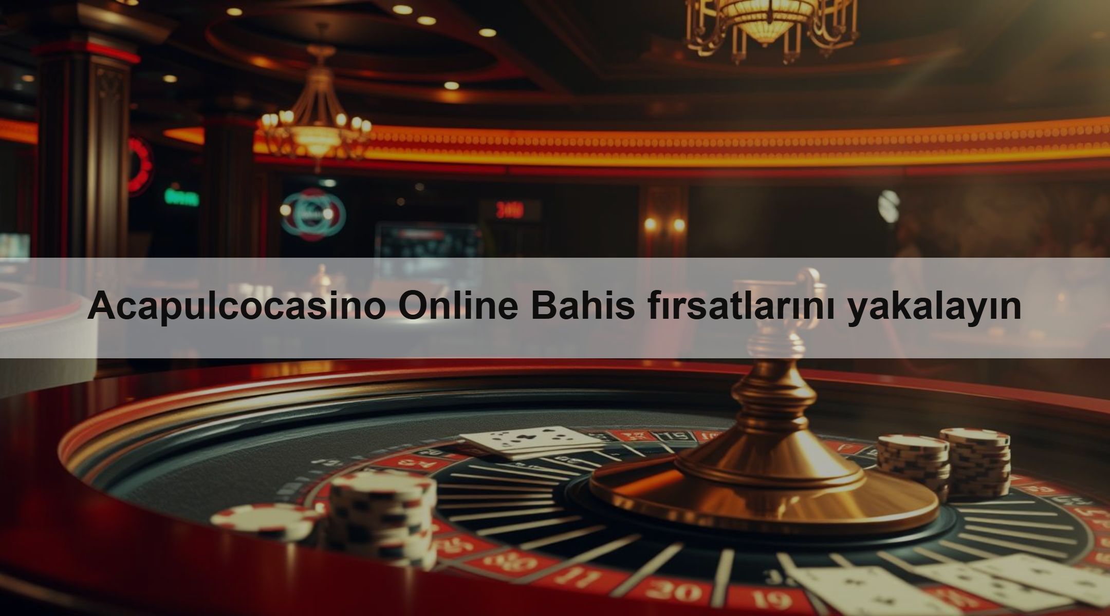 Acapulcocasino Online Bahis fırsatlarını yakalayın
