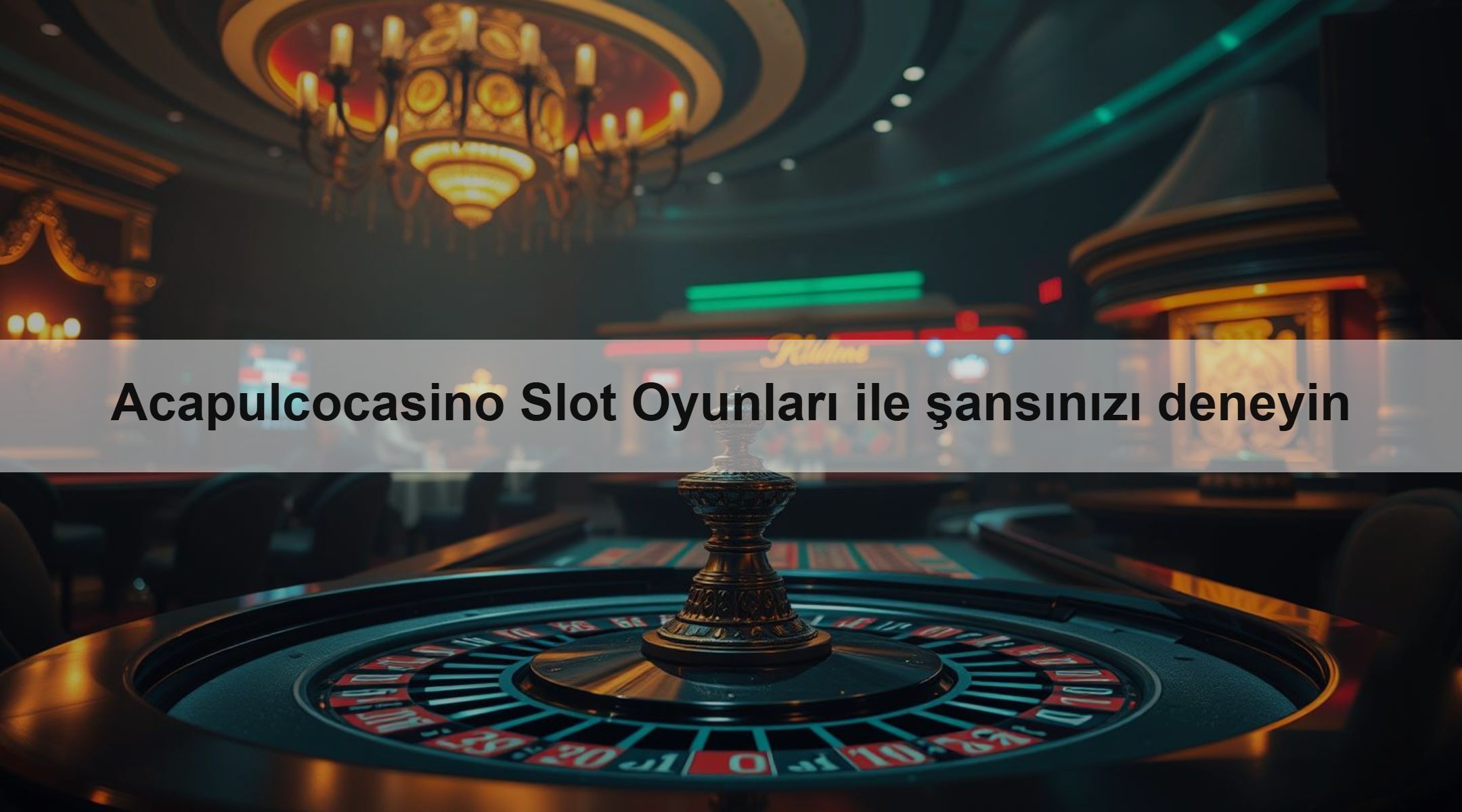 Acapulcocasino Slot Oyunları ile şansınızı deneyin