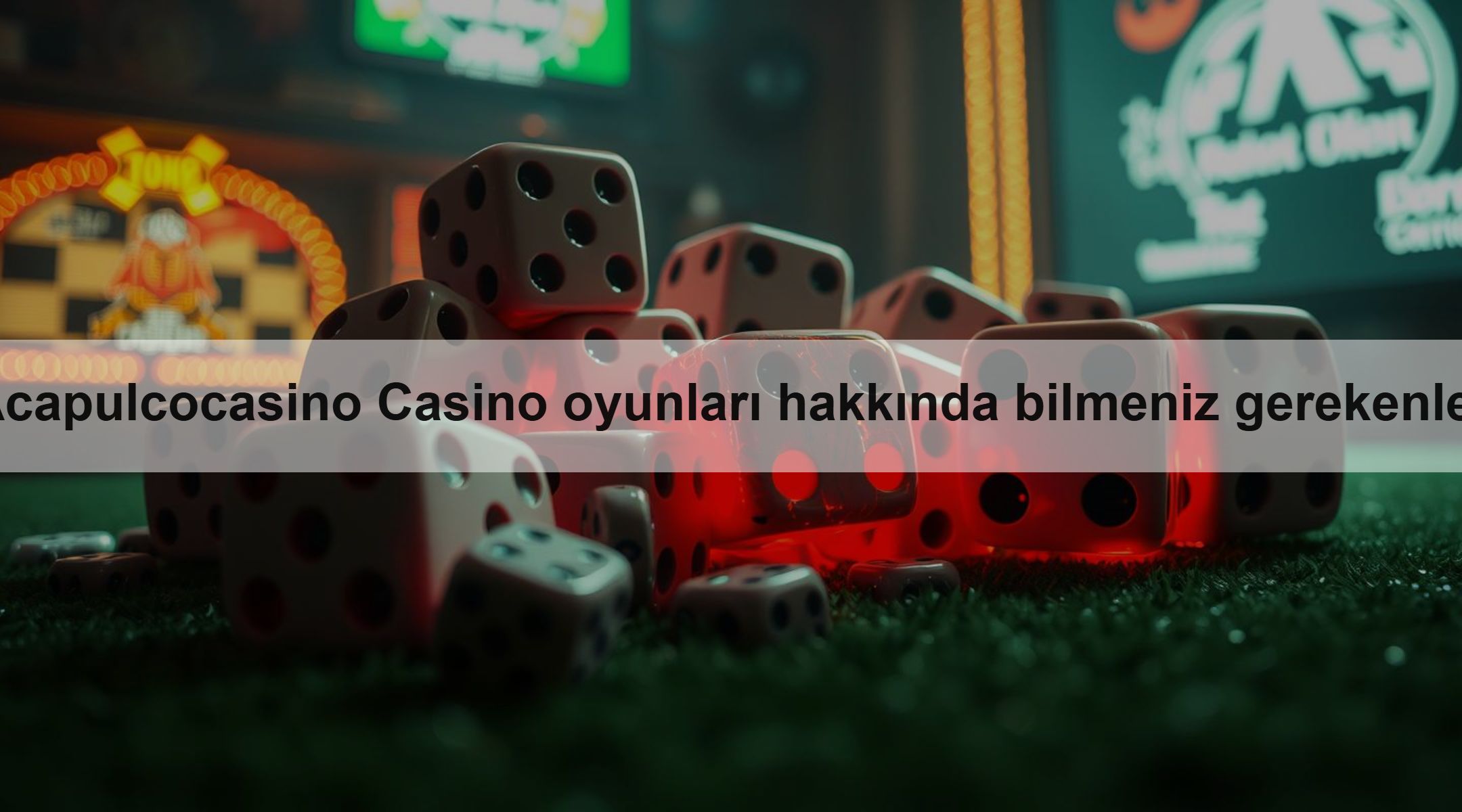 Acapulcocasino Casino oyunları hakkında bilmeniz gerekenler