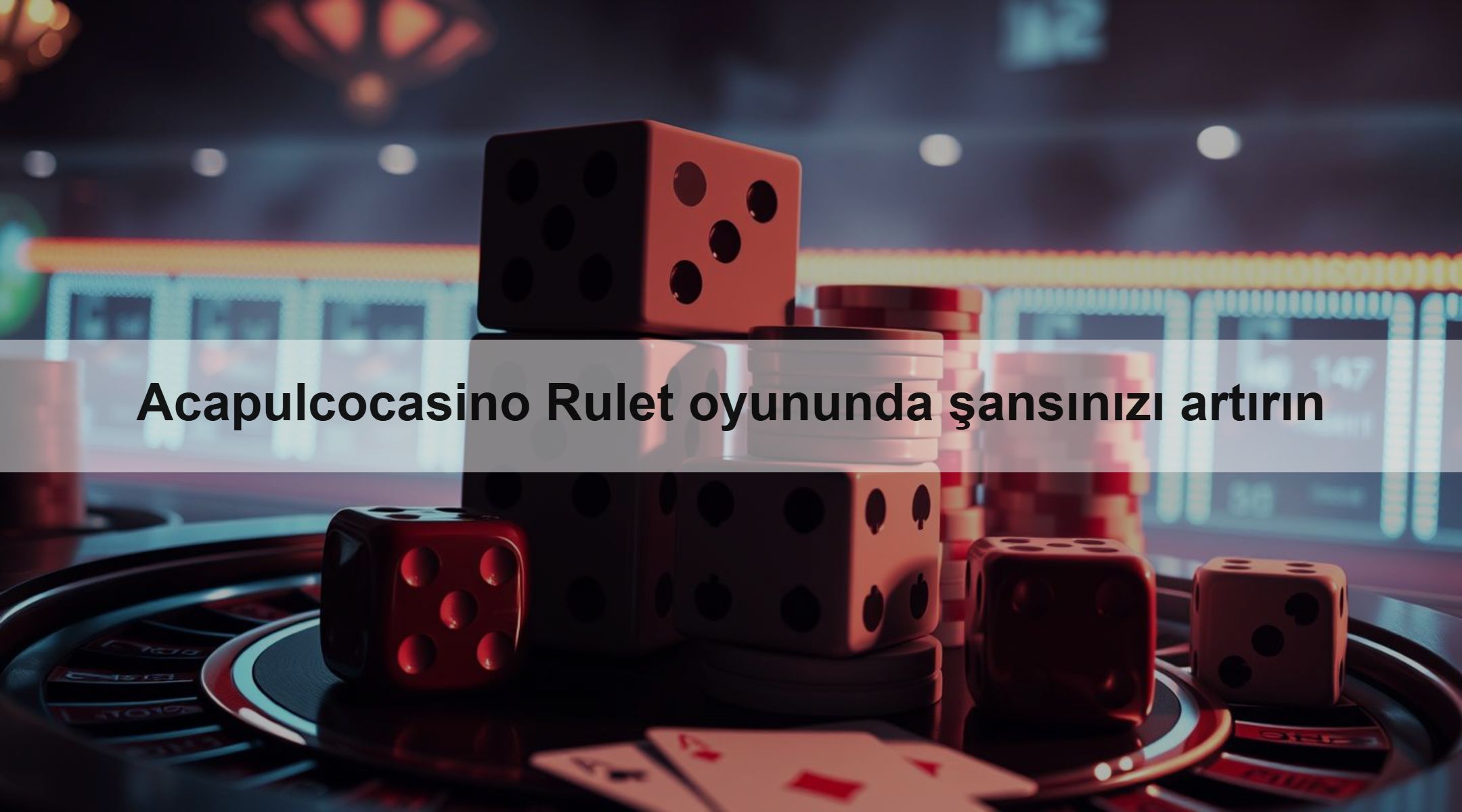 Acapulcocasino Rulet oyununda şansınızı artırın